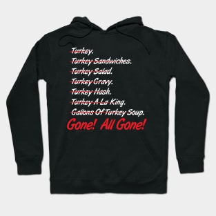 Turkey All Gone Hoodie